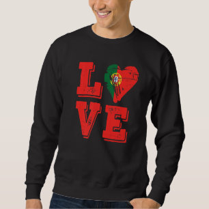 Liebe Portugal Flagge Stolz Portugiesisch Sweatshirt