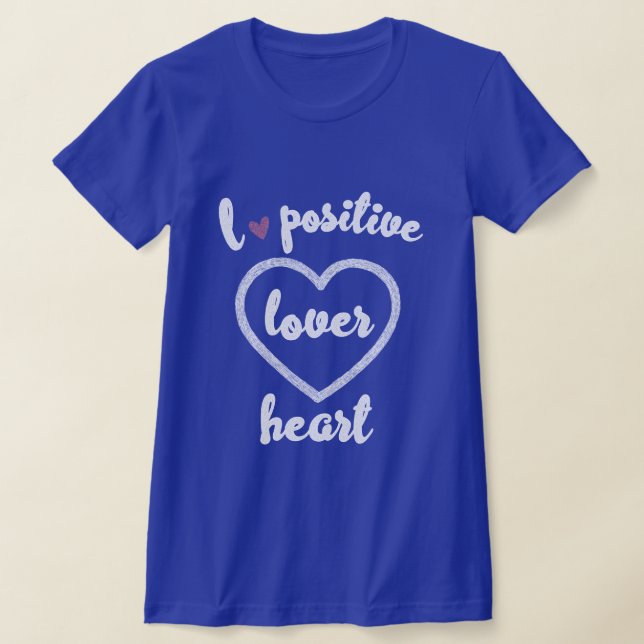LIEBE POSITIV T-Shirt (Ablage )