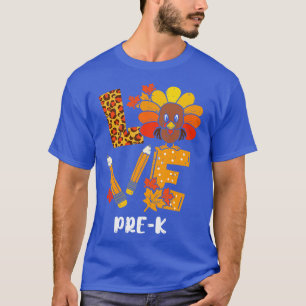 Liebe PreK Turkey Happy Thanksgiving PreK Lehrer W T-Shirt