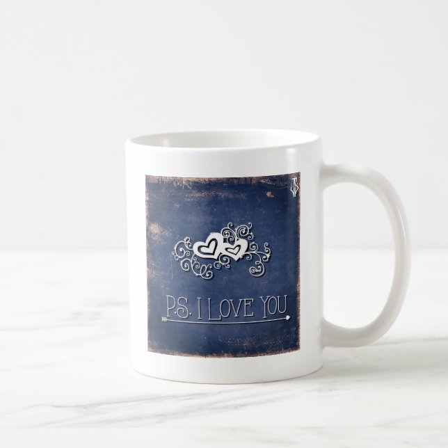 Liebe PS I Sie Kaffeetasse (Rechts)