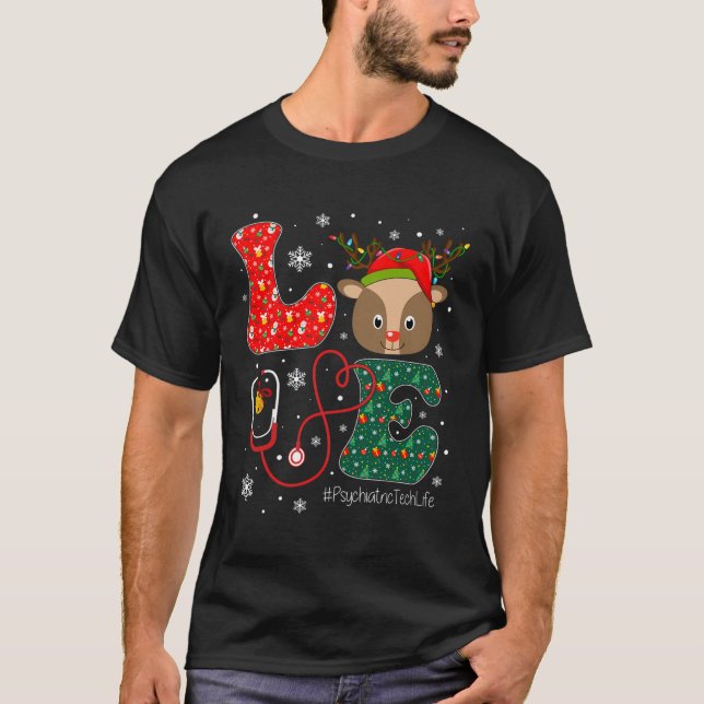 Liebe Psychiatric Tech Life Techniker Weihnachtsze T-Shirt (Vorderseite)