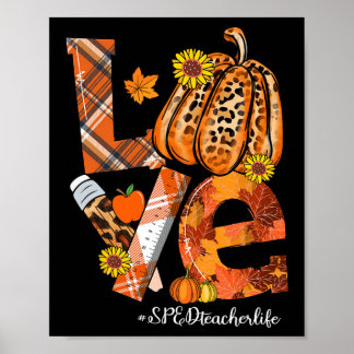 LIEBE Pumpkin Leopard SPED Lehrerin Leben dank Poster