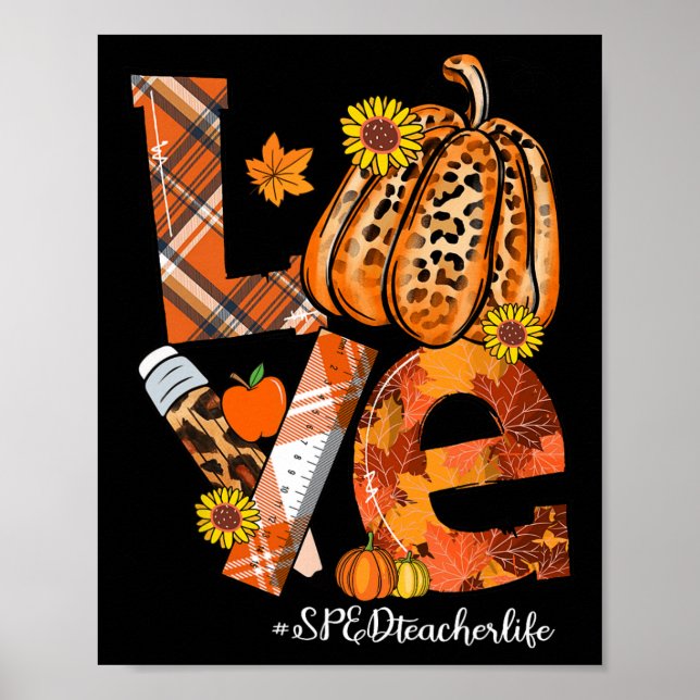 LIEBE Pumpkin Leopard SPED Lehrerin Leben dank Poster (Vorne)