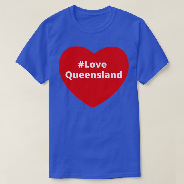 Liebe Queensland Hashtag Herz T-Shirt (Design vorne)