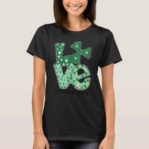 Liebe Radiology Clover Irish Proud St Patrick' T-Shirt