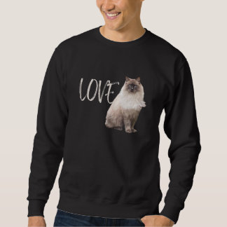 Liebe Ragdolls Cat Owner Sweatshirt