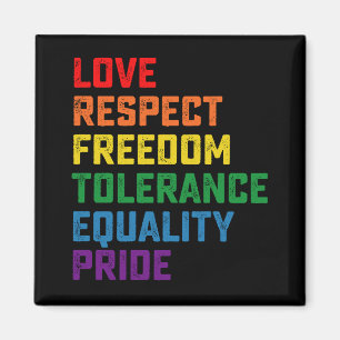 Liebe Respekt Freiheit Toleranz Gleichheit Stolz Magnet