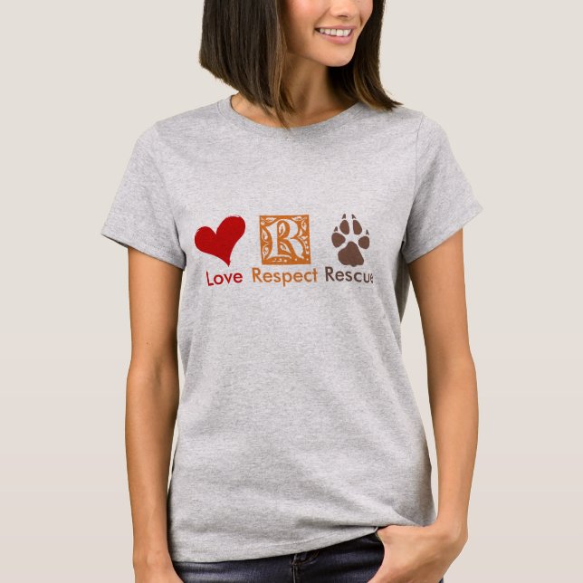 LIEBE RESPEKT RESCUE Animal Rescue & Adoption T-Shirt (Vorderseite)