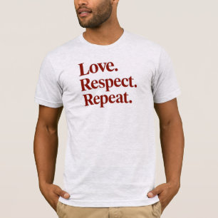 Liebe. Respekt. Wieder von vorne. Paare T-Shirt