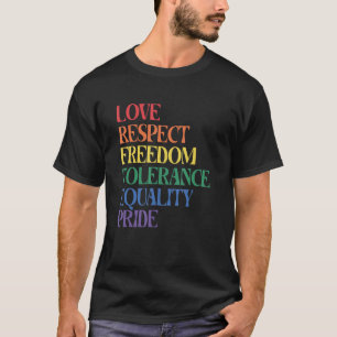 Liebe respektiert Toleranz Freiheit Gleichheit Pri T-Shirt