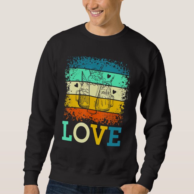 Liebe Retro Milkshake Chocolate Dessert Sweet Toot Sweatshirt (Vorderseite)