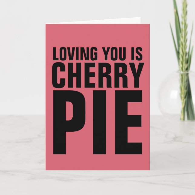 LIEBE ROMANCE CARDS, LIEBT SIE IST CHERRY PIE KARTE (Vorderseite)