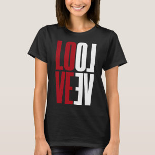 Liebe Rot Weiß Vertikaler Spiegel Hohe Typografie T-Shirt