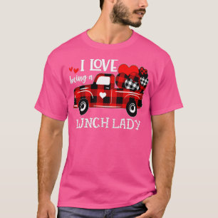 Liebe Roter LKW I zum Mittagessen Frau Valentin T-Shirt