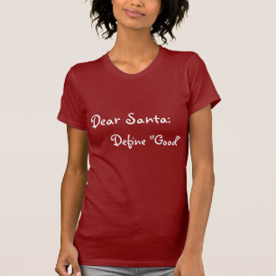 Liebe Sankt, definieren gutes Shirt-Weihnachten, T-Shirt