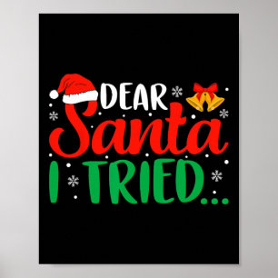 Liebe Santa I Tried Spaß Weihnachten Weihnachten W Poster