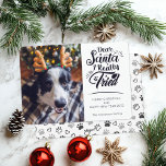 Liebe Santa I versuchte Hund Foto Spaß Weihnachten<br><div class="desc">Schicken Sie diese niedliche und lustige Urlaubskarte an Ihre Familie und Freunde, um Weihnachtsjubeln zu verbreiten. Diese Karte zeigt eine trendige und moderne Typografie, die in handgeschriebenen schwarzen Schriftart "Lieber Santa I wirklich versucht" steht. Fügen Sie einfach Ihr Hundebild hinzu, um es zu personalisieren. Die Rückseite der Karte weist ein...</div>