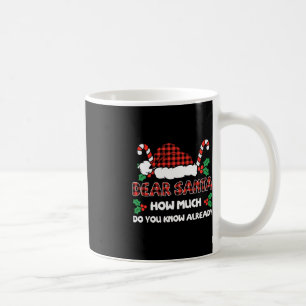 Liebe Santa, wie viel wissen Sie schon Weihnachten Kaffeetasse