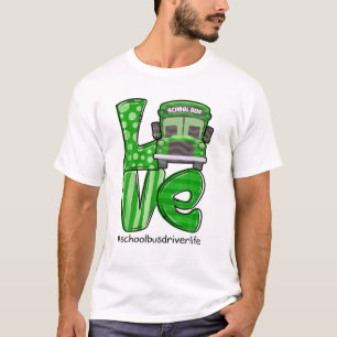 Liebe School Bus Driver Life Irish Kleeblatt St Pa T-Shirt