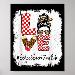 Liebe School Secretary Life Messy Bun Poster
