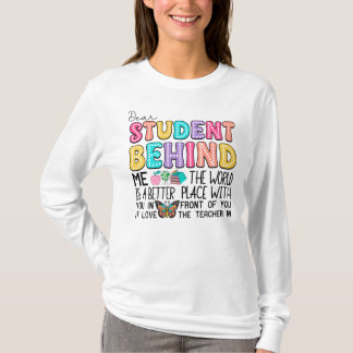 Liebe Schüler hinter mir Lehrer T-Shirt