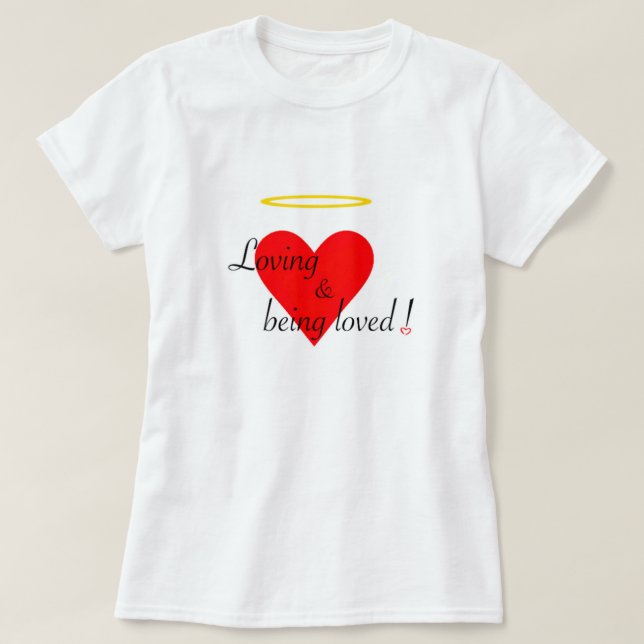 Liebe & Sein geliebt ! T-Shirt (Design vorne)