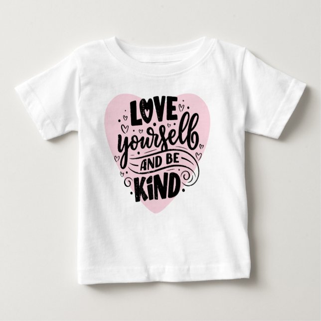 Liebe selbst und sei nett baby t-shirt (Vorderseite)