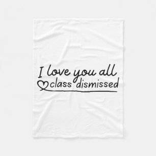 Liebe Sie alle sind entlassen Lehrer letzten Tag d Fleecedecke