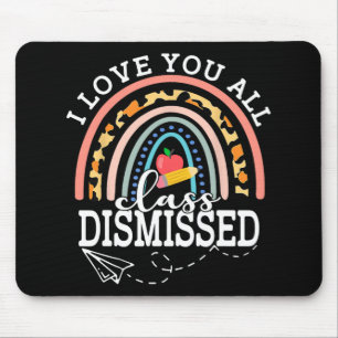 Liebe Sie alle sind entlassen Lehrer letzten Tag d Mousepad
