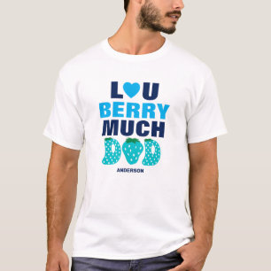 Liebe Sie Berry viel Vater Erdbeere Vater's Day T-Shirt