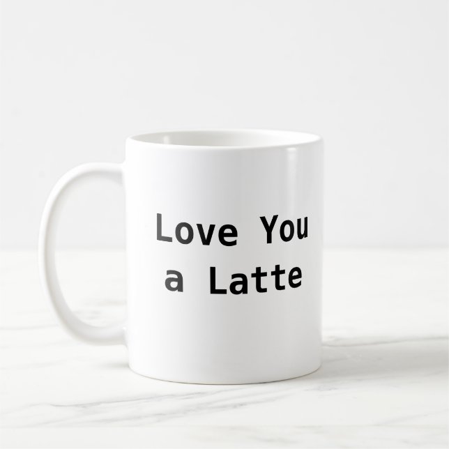 Liebe Sie ein Latte - Niedliche Kaffee-Tasse Kaffeetasse (Links)