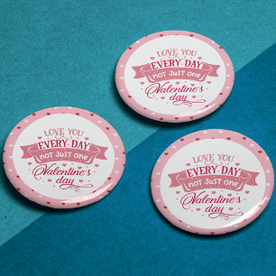 Liebe Sie jeden Tag nicht nur einen Tag Chic Button