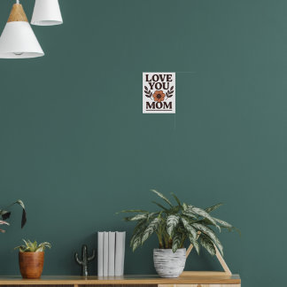 Liebe Sie Mama dekoratives Wall Poster