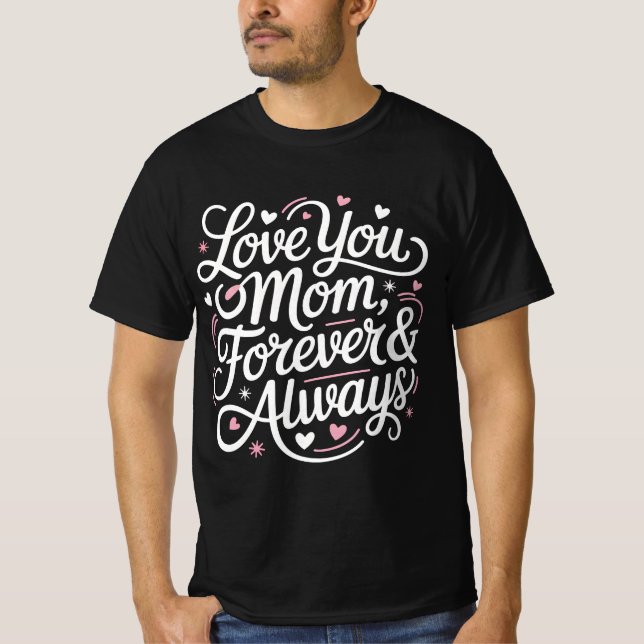 Liebe Sie Mama für immer und immer - Herz und Ster T-Shirt (Vorderseite)