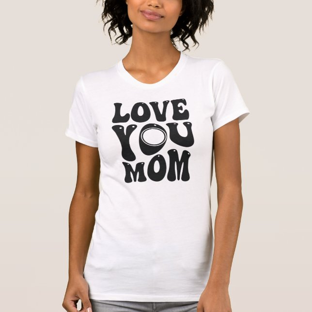 Liebe Sie Mama Muttertag Design-51727 T-Shirt (Vorderseite)