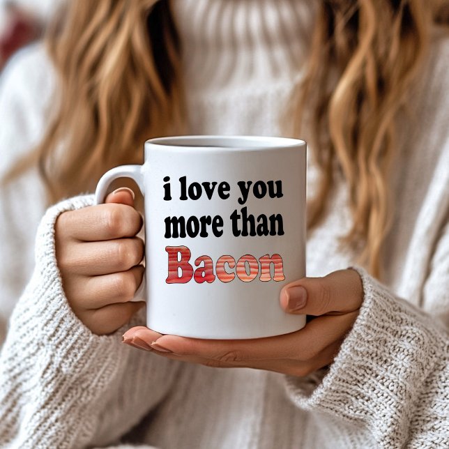 Liebe Sie mehr als Bacon Kaffeetasse (Von Creator hochgeladen)