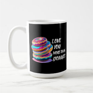 Liebe Sie mehr als Donuts Kaffeetasse