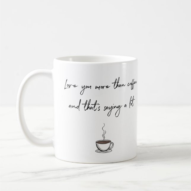 Liebe Sie mehr als Kaffee Kaffeetasse (Links)