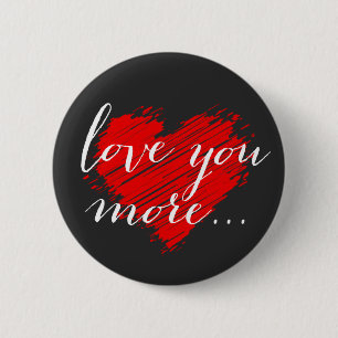 Liebe Sie mehr… rotes Herz Button