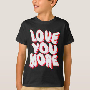 LIEBE SIE MEHR T - SHIRT