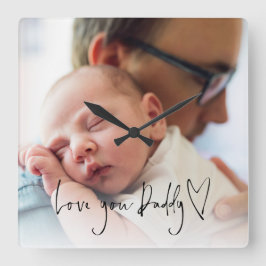 Liebe Sie Papa New Dad Custom Baby Foto Quadratische Wanduhr