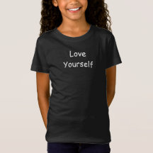 Liebe Sie selbst Inspiration Message T - Shirt