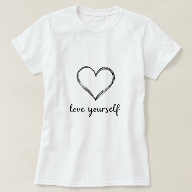 Liebe Sie selbst - T - Shirt der Inspiration für F (Design vorne)