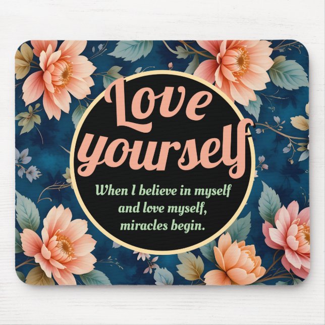 Liebe Sie selbst - Vintages Blumendesign Mousepad (Vorne)