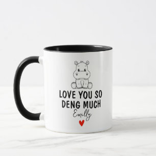 Liebe Sie so Deng Much, Custom Moo Deng Liebhaber Tasse