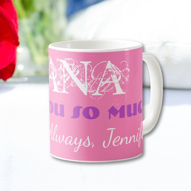 Liebe Sie so viel Nana Großmutter Kaffee Tasse ("I Love You So Much Nana" Personalized White and Pink Cute Coffee Mug.)