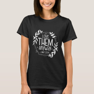 Liebe sie sowieso Lukas 23&#; T-Shirt