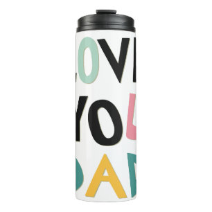 Liebe Sie Vater Thermaltumbler Thermosbecher