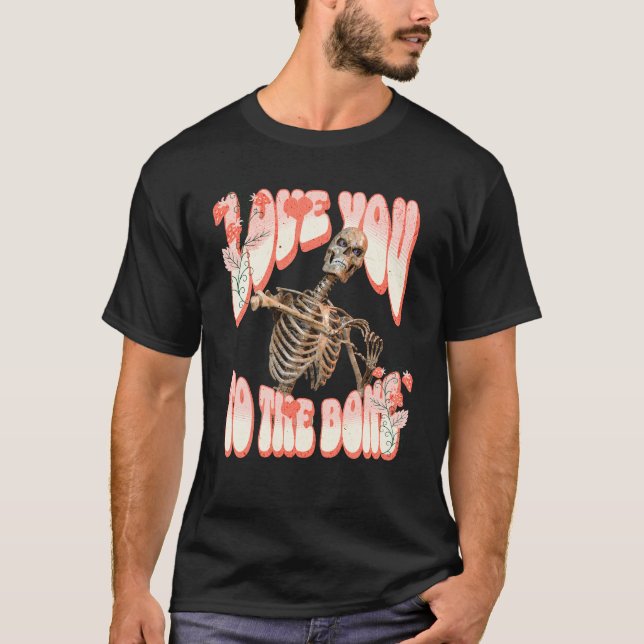 Liebe Sie zum Bone Funny Skeleton Herzlich Willkom T-Shirt (Vorderseite)