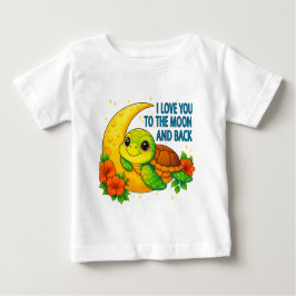 Liebe Sie zum Mond und zurück zur Babyschildkröte Baby T-shirt